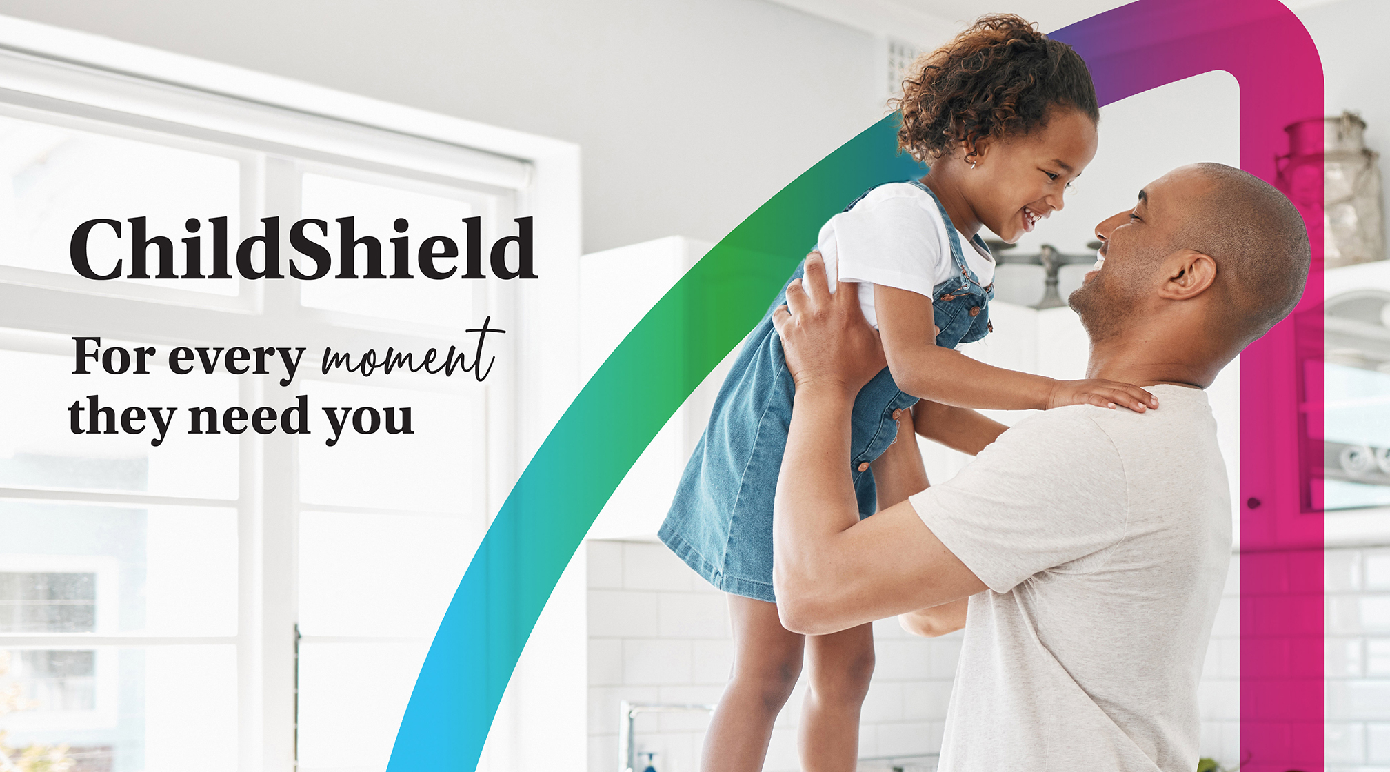 Childshield: For every moment they need you